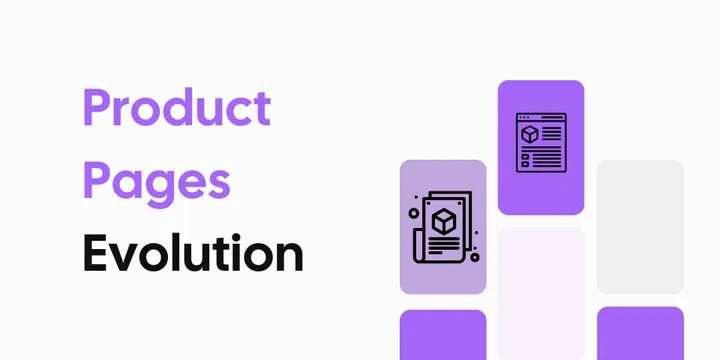 The Evolution of Product Pages